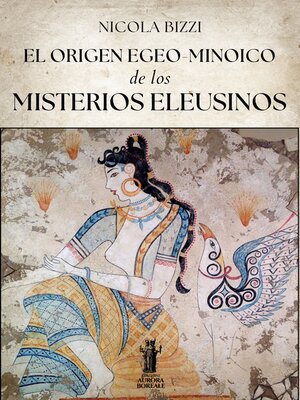 cover image of El origen egeo-minoico de los Misterios Eleusinos